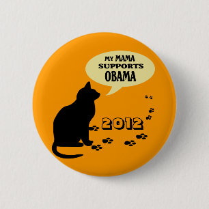 BÓTON REDONDO 5.08CM MAMA PIN DO CAT OBAMA