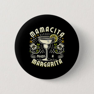 Bóton Redondo 5.08cm Mamacita Precisa de uma Margarita Divertido Cinco
