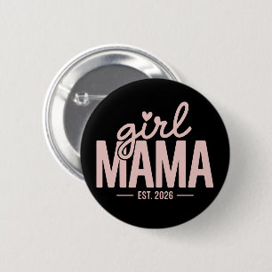 Bóton Redondo 5.08cm Mamãe de Menina Est 2026 Revelação de Gravidez Mãe