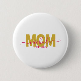 BÓTON REDONDO 5.08CM MAMÃE PERSONALIZADA EM ESPERA