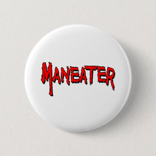 Bóton Redondo 5.08cm Maneater
