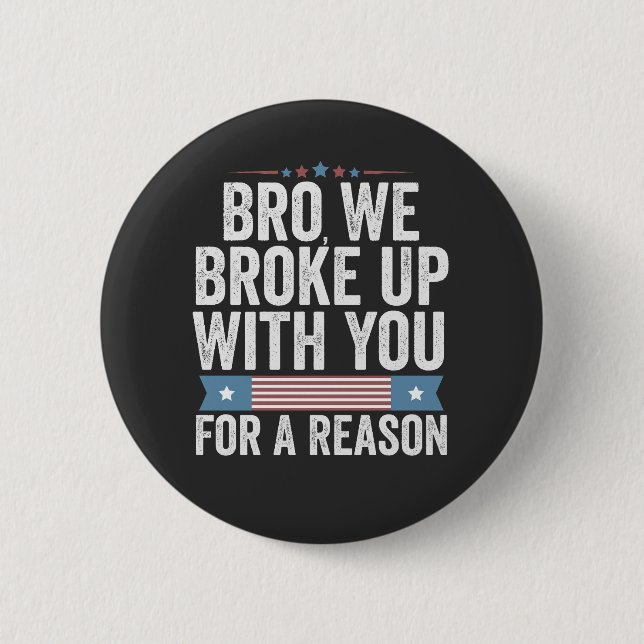 Bóton Redondo 5.08cm Mano, Fizemos Você Por Uma Razão. (Frente)