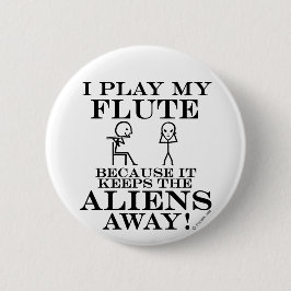 Bóton Redondo 5.08cm Mantém os Aliens longe da flauta