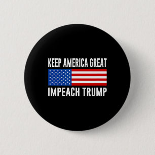 Bóton Redondo 5.08cm Mantenha a América Grande - Impeachment de Trump -