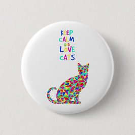 Bóton Redondo 5.08cm Mantenha a calma e ame gatos