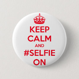 Bóton Redondo 5.08cm Mantenha a calma e o #selfie sobre