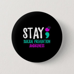 Bóton Redondo 5.08cm Mantenha a Prevenção ao Suicídio Semicolon Mental 