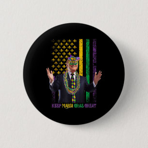 Bóton Redondo 5.08cm Mantenha Mardi Gras Excelente Engraçado Trump Mard