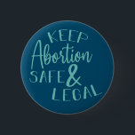 Bóton Redondo 5.08cm Mantenha o aborto em segurança e o profissional de<br><div class="desc">Mantenha o aborto seguro e a escolha legal</div>