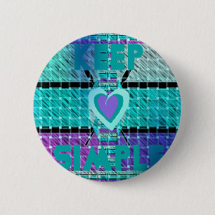 Bóton Redondo 5.08cm Mantenha-o simples