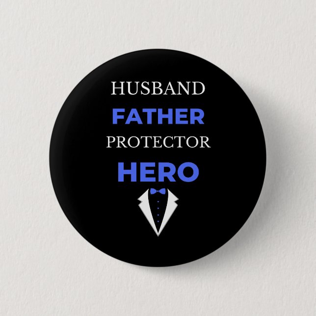 Bóton Redondo 5.08cm Marido Padre Protetor Herói (Frente)