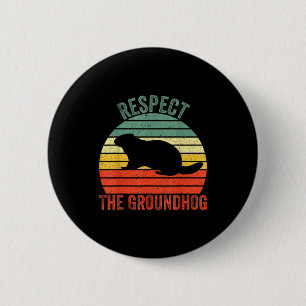Bóton Redondo 5.08cm Marmota Engraçada Respeita o Groundhog