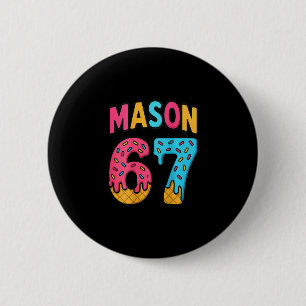 Bóton Redondo 5.08cm Mason 67 Meme de Sorvete Divertido Seis Sete (no C