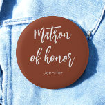 Bóton Redondo 5.08cm Matão de Honra Terracotta Brown Wedding<br><div class="desc">Matão de Honra Button em Terracotta Brown para Casamento,  Partido Bridal,  Chá de panela,  Festa de solteira. Veja mais produtos com este design na coleção abaixo.</div>