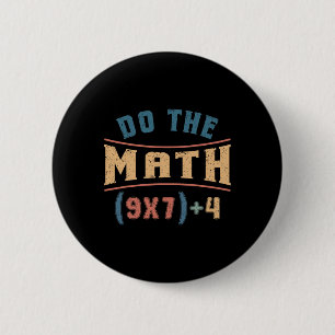 Bóton Redondo 5.08cm Matemática Divertida 67 Meme Equação Faça as Conta