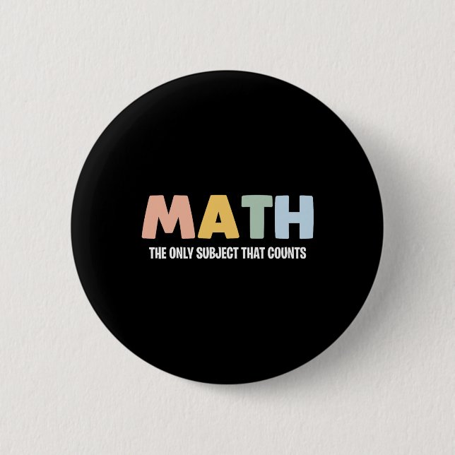 Bóton Redondo 5.08cm Matemática o Único Assunto Que Conta - Chá de Mate (Frente)