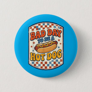 Bóton Redondo 5.08cm Mau Dia Para Ser Um Cachorro-Quente Bbq Engraçado