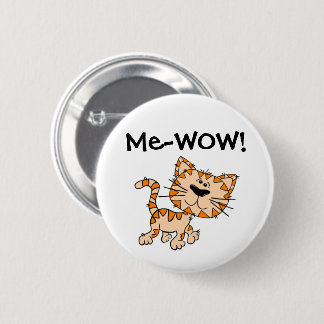 Bóton Redondo 5.08cm Me-WOW, Meow, bom trabalho, wow! Gato bonito do
