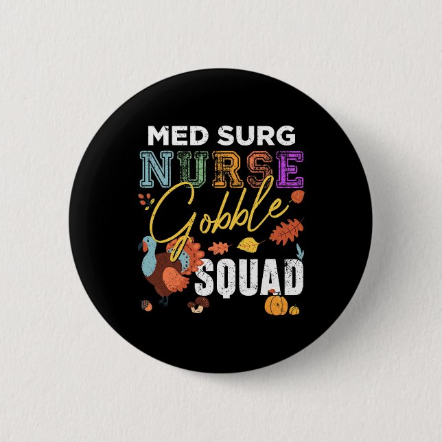 Bóton Redondo 5.08cm Med Surg Nurse Gobble Squad Fall (Frente)
