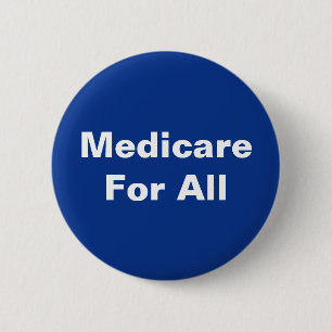 Bóton Redondo 5.08cm Medicare For All Universal Healthcare