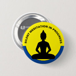 Bóton Redondo 5.08cm Meditação SILENCIOSA em Curso /Buda, Mindagação