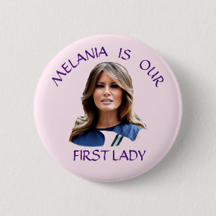 Bóton Redondo 5.08cm Melania é nossa primeira senhora