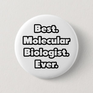 Bóton Redondo 5.08cm Melhor. Biólogo molecular. Nunca.