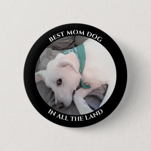 Bóton Redondo 5.08cm Melhor Mãe de Cão Foto de Cachorro Branco Bonito
