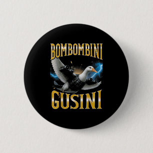 Bóton Redondo 5.08cm Meme Bombombini Gusini Surrealista Italiano de Rot