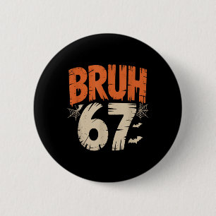 Bóton Redondo 5.08cm Meme do Bruh Halloween 67