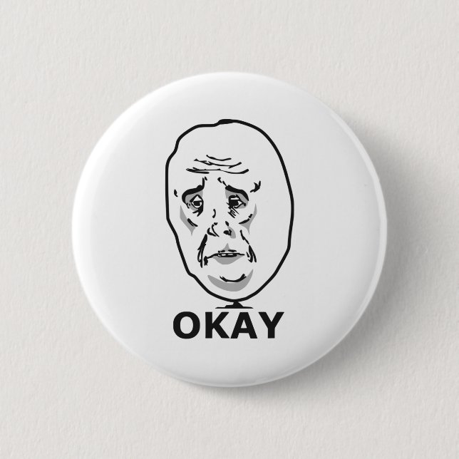 Bóton Redondo 5.08cm Meme do Cara Okay (Frente)