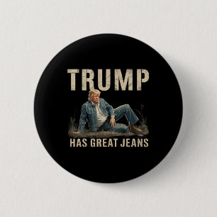 Bóton Redondo 5.08cm Meme Retro Trump Tem Ótimas Calças Jeans 