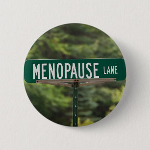 Bóton Redondo 5.08cm Menopause Lane - Sinal de boa risada