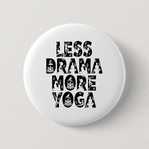 Bóton Redondo 5.08cm Menos Drama Mais Yoga - Inspiração de Bem-Estar