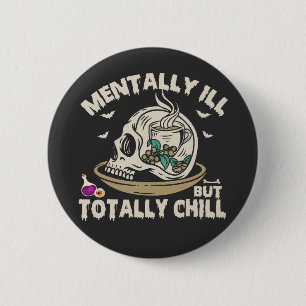 Bóton Redondo 5.08cm Mentalmente, Vou Encher O Crânio Engraçado.