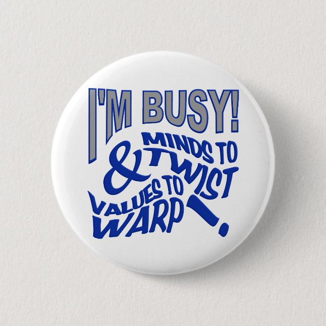 Bóton Redondo 5.08cm Mentes para torcer o botão (Frente)