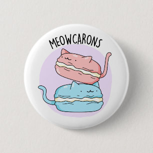 Bóton Redondo 5.08cm Meowcarons Funny Macaron Pun