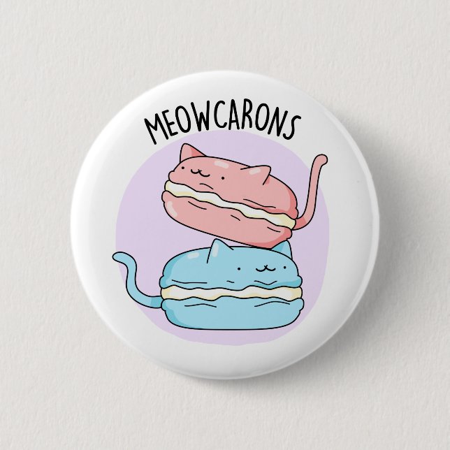 Bóton Redondo 5.08cm Meowcarons Funny Macaron Pun (Frente)