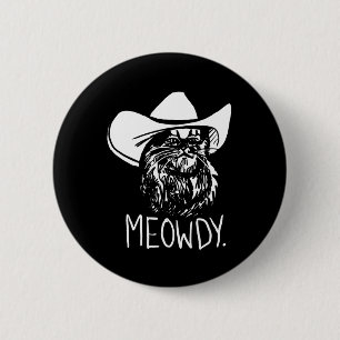 Bóton Redondo 5.08cm Meowdy Texas Cat Meme