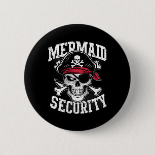 Bóton Redondo 5.08cm Mermaid Security Pirate Pai Irmão Halloween
