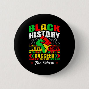 Bóton Redondo 5.08cm Mês da História Negra Acredite Alcance Sucesso Mel