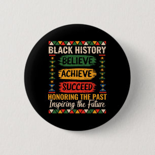 Bóton Redondo 5.08cm Mês da História Negra Acredite Alcance Sucesso Mel
