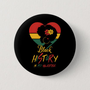 Bóton Redondo 5.08cm Mês da História Negra É Meu Dia dos Namorados Mulh