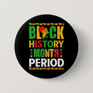 Bóton Redondo 5.08cm Mês da História Negra Período Mulheres Afro-Americ