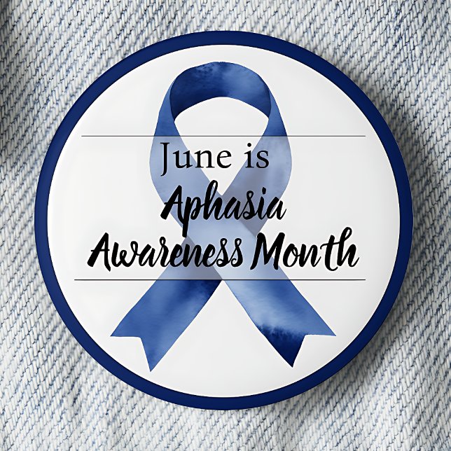 Bóton Redondo 5.08cm Mês de Consciência da Aphasia de junho (Blue awareness ribbon.  June is Aphasia Awareness Month pinback button.)