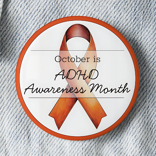 Bóton Redondo 5.08cm Mês de Consciência do ADHD de outubro (October is ADHD Awareness Month pinback button. Orange awareness ribbon.)