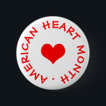 Bóton Redondo 5.08cm Mês do Coração Americano<br><div class="desc">maquiabo</div>