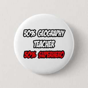 Bóton Redondo 5.08cm Metade de Professora de Geografia... meio super-he