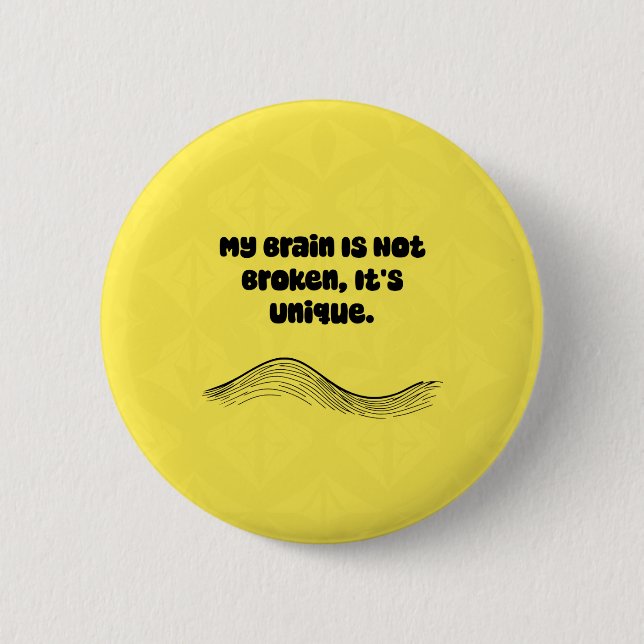 Bóton Redondo 5.08cm Meu Cérebro Não Está Quebrado É Neurodiversidade Ú (Frente)
