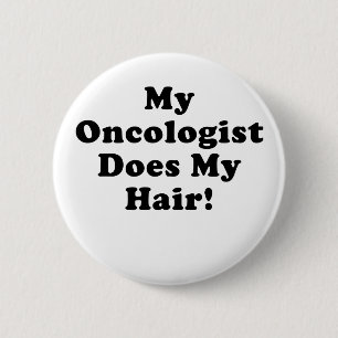 Bóton Redondo 5.08cm Meu oncologista faz meu cabelo